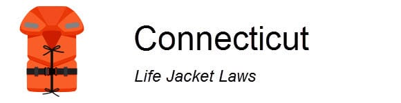 Connecticut Life Jacket Laws