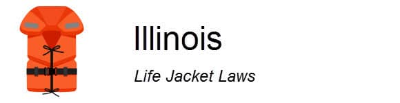 Illinois Life Jacket Laws