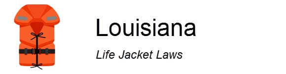 Louisiana Life Jacket Laws