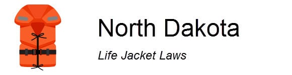 North Dakota Life Jacket Laws