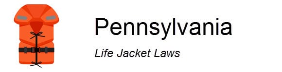 Pennsylvania Life Jacket Laws