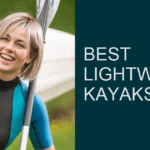 Best Lightweight Kayaks