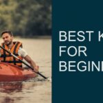 Best Kayak for Beginners